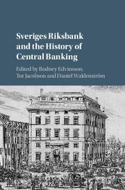 Sveriges Riksbank and the History of Central Banking