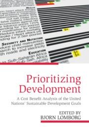 Prioritizing Development "A Cost Benefit Analysis of the United Nations' Sustainable Development Goals"