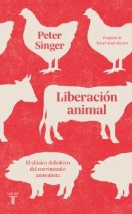 Liberación animal "El clásico definitivo del movimiento animalista"