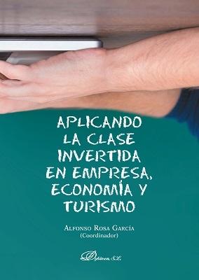 Aplicando la clase invertida en empresa, economía y turismo