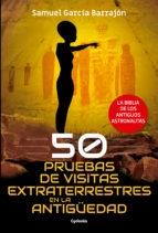 50 pruebas de visitas extraterrestres an la Antigüedad