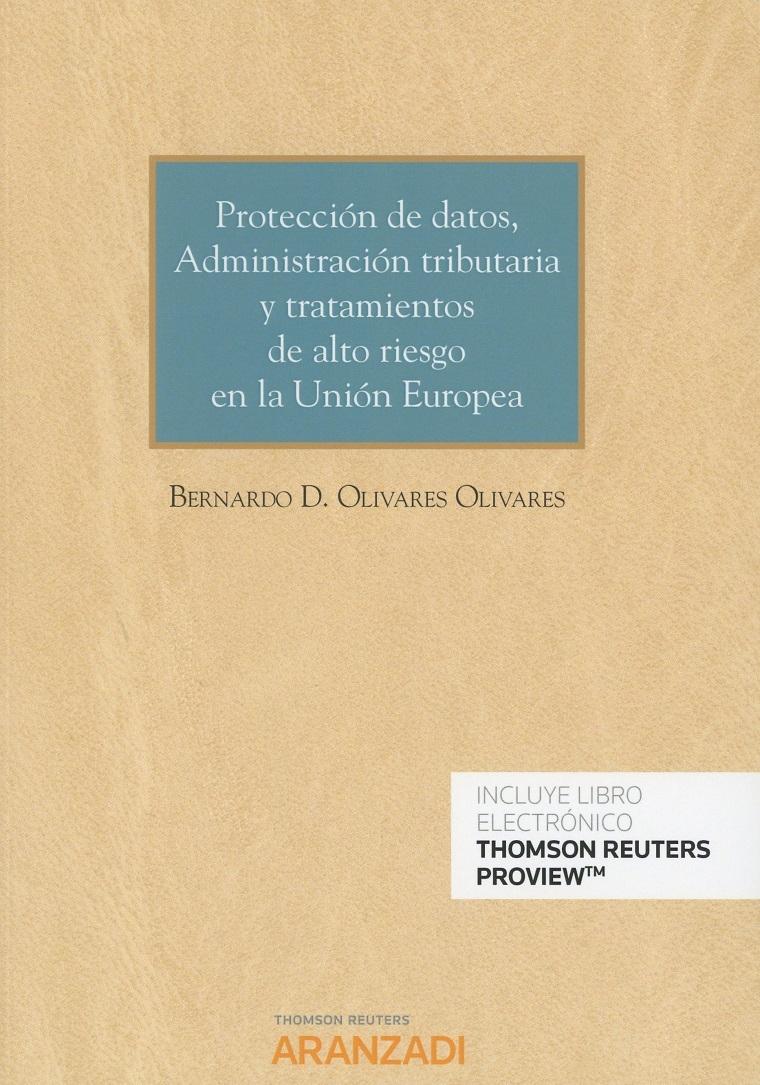 Protección de Datos, Administración Tributaria y Tratamientos de Alto Riesgo en la Unión Europea 