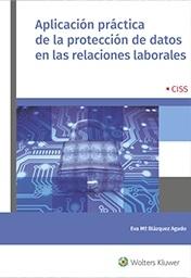 Aplicación Práctica de la Protección de Datos en las Relaciones Laborales 