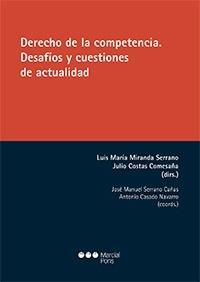 Derecho de la Competencia "Desafíos y Cuestiones de Actualidad "