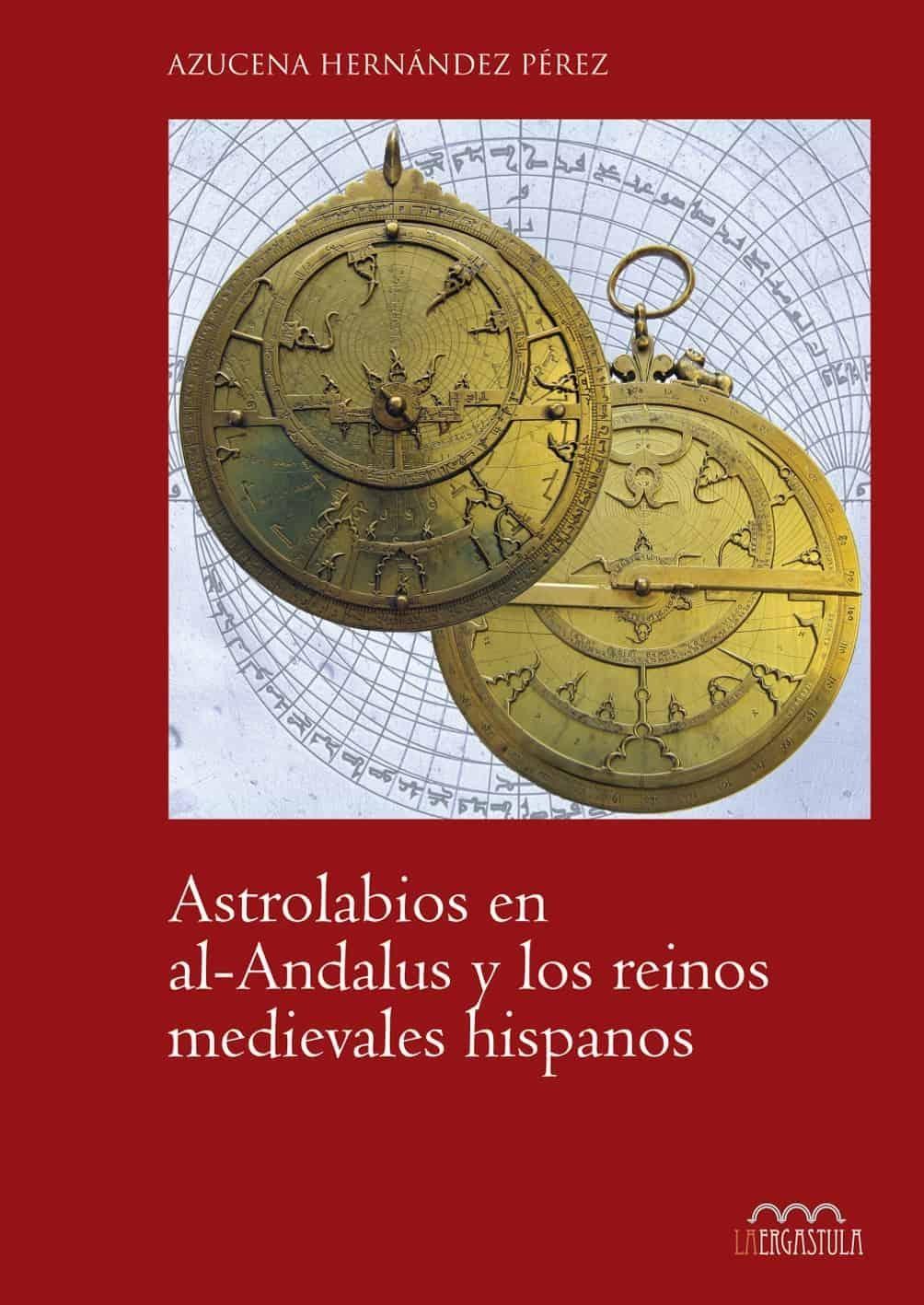 Astrolabios en al-Andalus y los reinos medievales hipanos