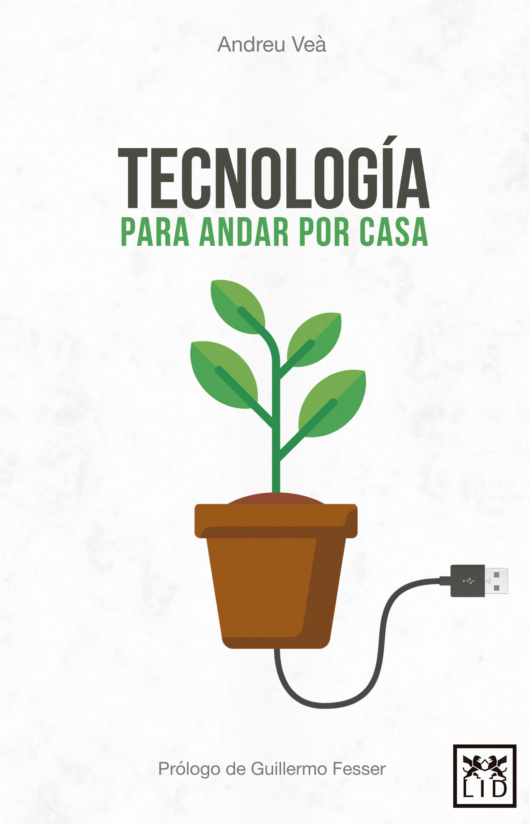 Tecnología para andar por casa