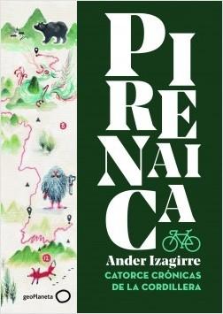 Pirenaica "Catorce crónicas de la cordillera"