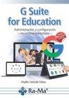G Suite for Education "Administración y configuración de centros educactivos"
