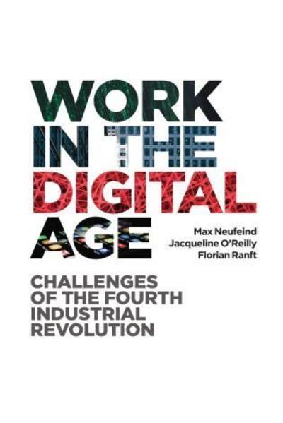 Work in the Digital Age "Challenges of the Fourth Industrial Revolution "