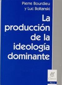 La producción de la ideología dominante 