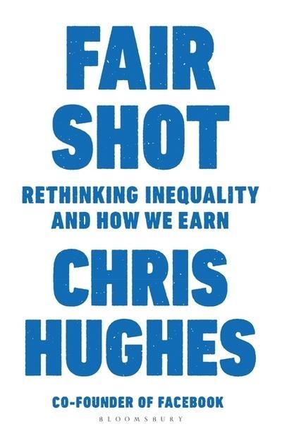Fair Shot  "Rethinking Equality and How We Earn "