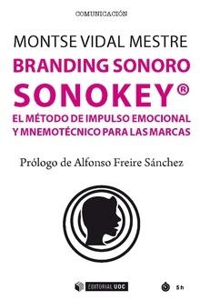 Branding sonoro "Sonokey: el método de impulso emocional y mnemotécnico para las marcas"