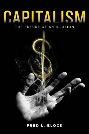 Capitalism "The Future of an Illusion"