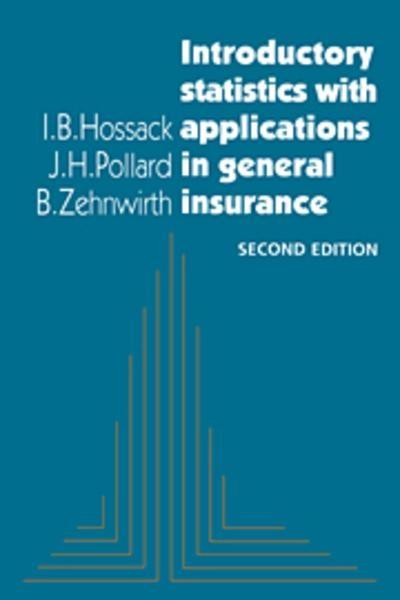 Introductory Statistics with Applications in General Insurance