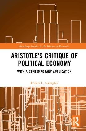 Aristotle's Critique of Political Economy "With a Contemporary Application"