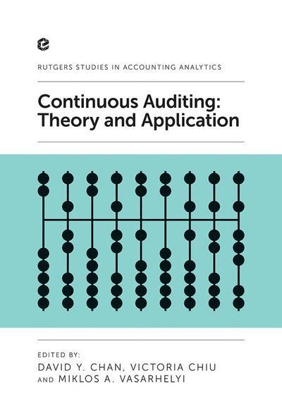 Continuous Auditing "Theory and Application"