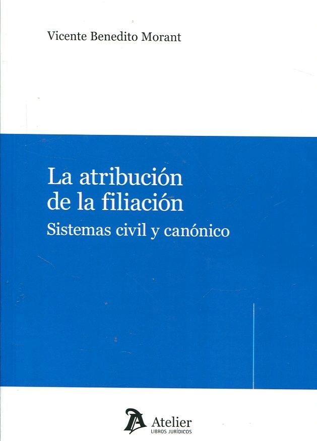 La atribución de la filiación "Sistema civil y canónico "