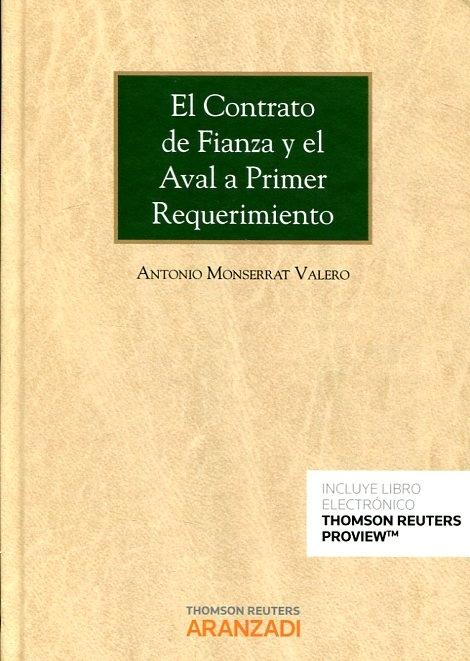 El contrato de fianza y el aval a primer requerimiento 