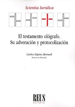 El testamento ológrafo  "Su adveración y protocolización "