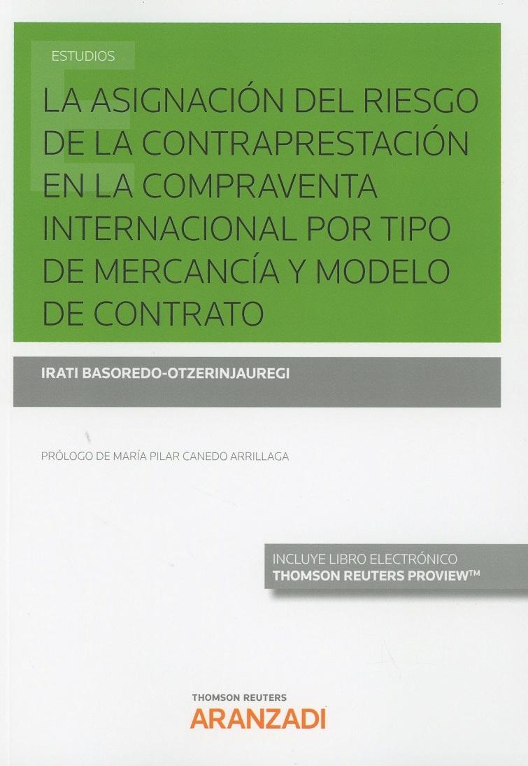 Asignación del Riesgo de la Contraprestación en la Compraventa Internacional  "Por Tipo de Mercancía y Modelo de Contrato"