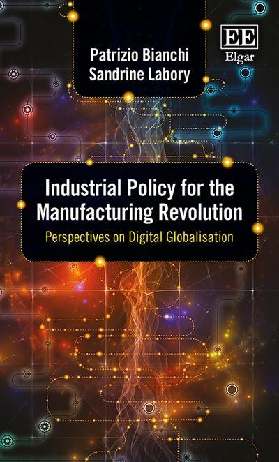 Industrial Policy for the Manufacturing Revolution "Perspectives on Digital Globalisation "