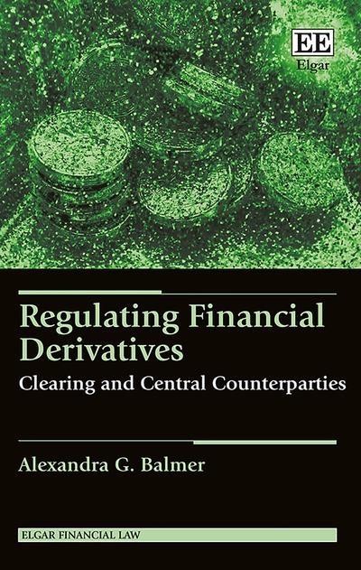 Regulating Financial Derivatives "Clearing and Central Counterparties "