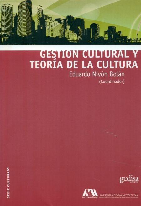 Gestión Cultural y teoría de la cultura