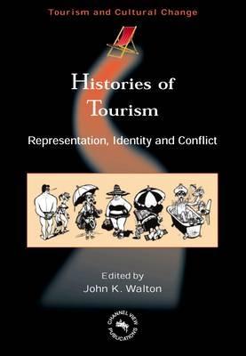 Histories of Tourism "Representation, Identity and Conflict "