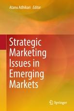 Strategic Marketing Issues in Emerging Markets