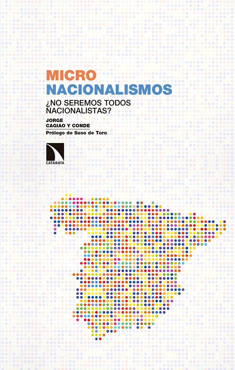 Micronacionalismos "¿No seremos todos nacionalistas?"