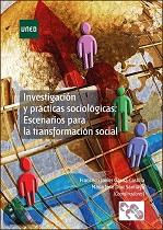Investigación y prácticas sociológicas "Escenarios para la transformación social"