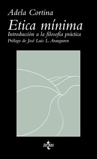 Ética mínima "Introducción a la filosofía práctica"