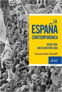 La España contemporánea "Desde 1808 hasta nuestros días"