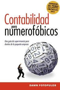 Contabilidad para numerofóbicos "Una guía de supervivencia para propietarios de pequeñas empresas"