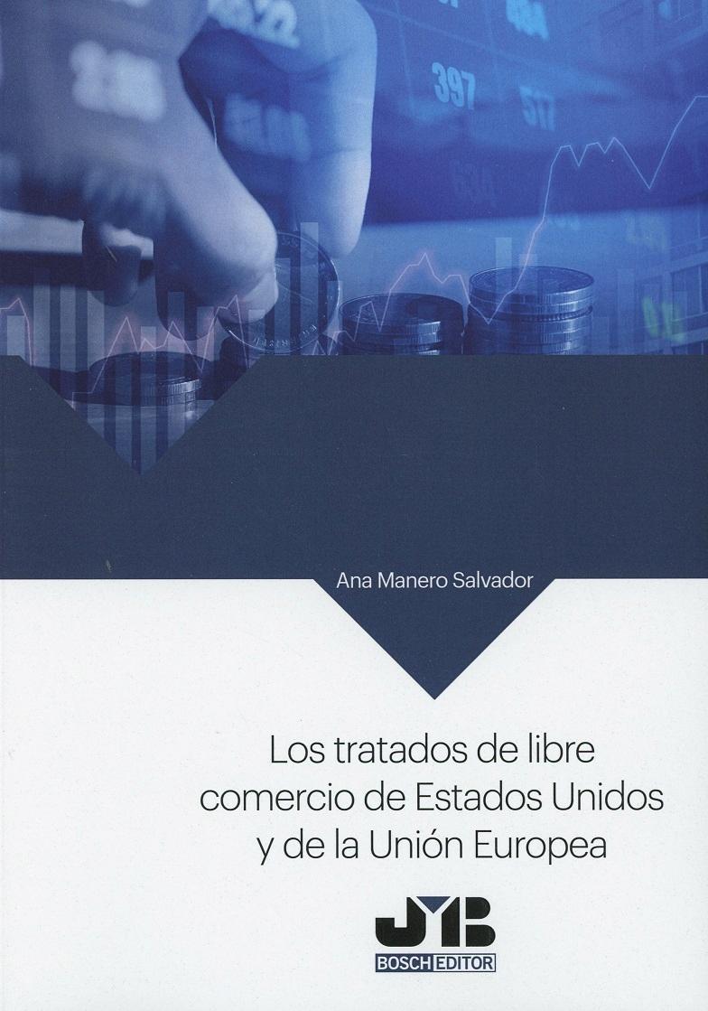Tratados de Libre Comercio de Estados Unidos y de la Unión Europea 