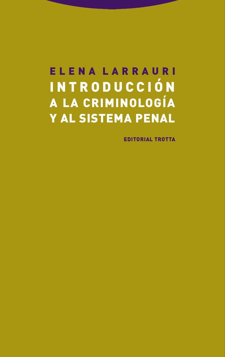 Introducción a la criminología y al sistema penal