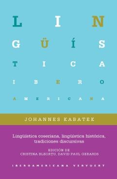 Lingüística coseriana, lingüística histórica, tradiciones discursivas 