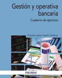 Gestión y operativa bancaria "Cuaderno de ejercicios"