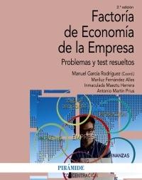 Factoría de Economía de la Empresa "Problemas y test resueltos"