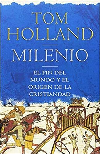 Milenio "El fin del Mundo y el origen de la Cristiandad "