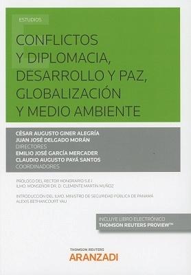 Conflictos y diplomacia, desarrollo y paz, globalización y medio ambiente 