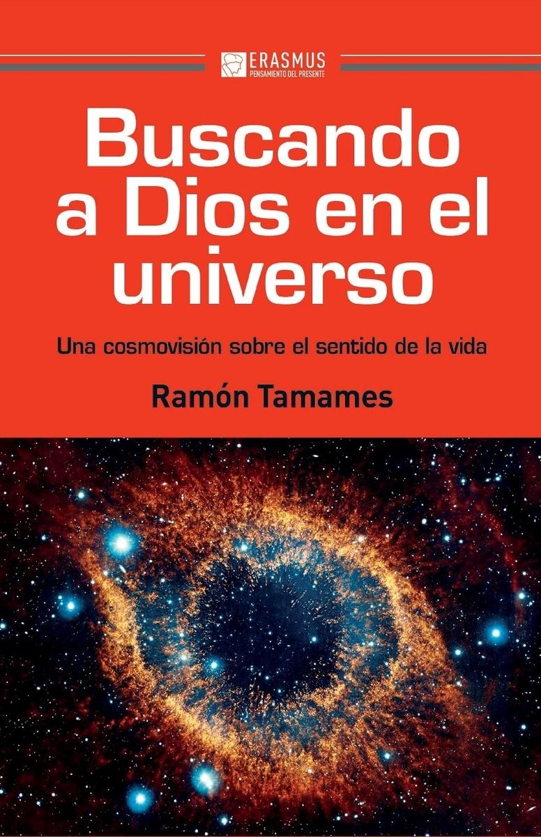 Buscando a dios en el universo "Una cosmovisión sobre el sentido de la vida"