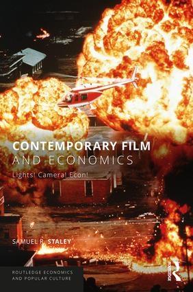 Contemporary Film and Economics "Lights! Camera! Econ!"