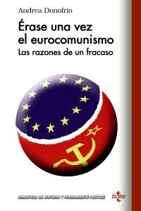 Érase el eurocomunismo "Las razones de un fracaso"