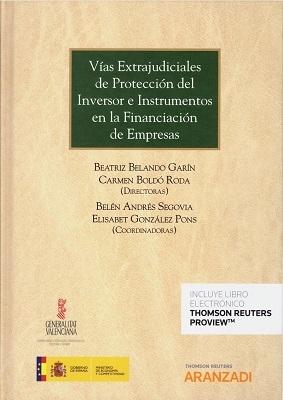 Vías extrajudiciales de protección del inversor e instrumentos en la financiación de empresas