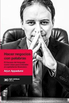 Hacer negocios con palabras "El fracaso del lenguaje como clave para entender el capitalismo financiero"