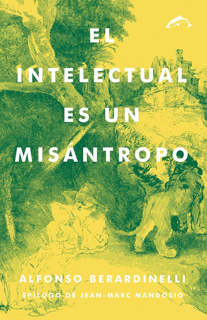 El intelectual es un misántropo