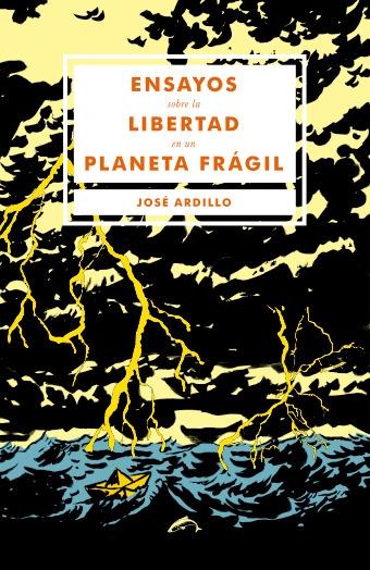 Ensayos sobre la libertad de un planeta frágil