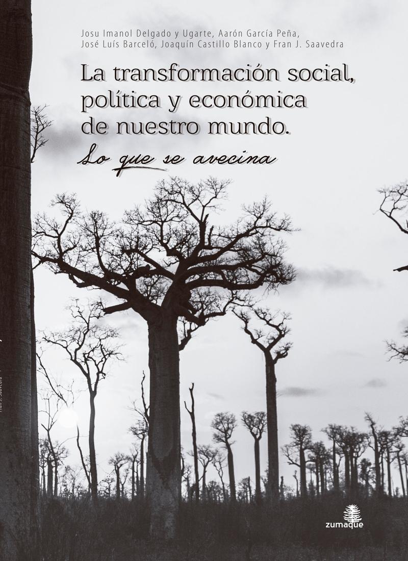 La transfromación social, política y económica