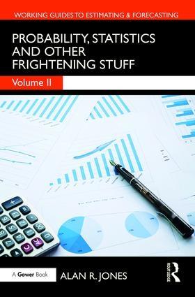 Probability, Statistics and Other Frightening Stuff Vol.II